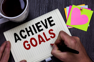 Conceptual hand writing showing Achieve Goals. Business photo text Results oriented Reach Target...