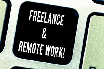 Writing note showing Freelance And Remote Work. Business photo showcasing Independent working modern online type of job Keyboard key Intention to create computer message pressing keypad idea