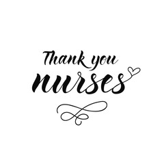 Thank you nurses. Hand drawn lettering background. Ink illustration.