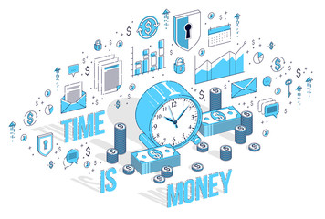 Time is Money concept, table Clock with cash money stacks and coin piles isolated on white background. Isometric 3d vector finance illustration with icons, stats charts and design elements.