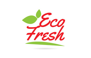 Eco Fresh hand written word text for typography design in red