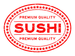 Grunge red premium quality sushi oval rubber seal stamp on white background