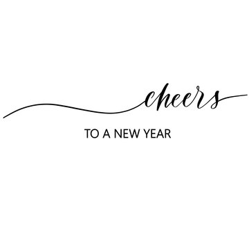 Cheers to a new year Hand Drawing Vector Lettering design.