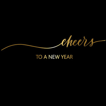 Cheers to a new year Hand Drawing gold Vector Lettering design.