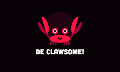 Be clawsome funny crab quote poster
