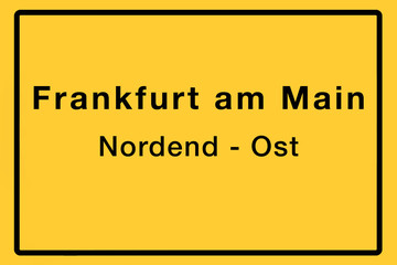 Symbolisches Ortsschild der Stadt Frankfurt am Main mit Name des einzelnen Stadtteils für z.B. örtliche Berichterstattung