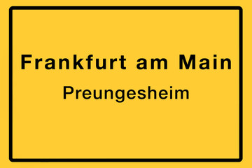 Symbolisches Ortsschild der Stadt Frankfurt am Main mit Name des einzelnen Stadtteils für z.B. örtliche Berichterstattung