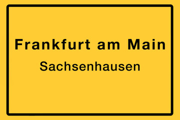 Symbolisches Ortsschild der Stadt Frankfurt am Main mit Name des einzelnen Stadtteils für z.B. örtliche Berichterstattung