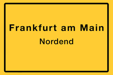 Symbolisches Ortsschild der Stadt Frankfurt am Main mit Name des einzelnen Stadtteils für z.B. örtliche Berichterstattung