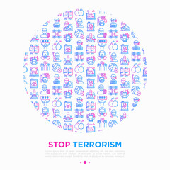 Stop terrorism concept in circle with thin line icons: terrorist, civil disorder, national army, hostage, cyber attacks, suicide, illegal imprisonment. Vector illustration, print media template.