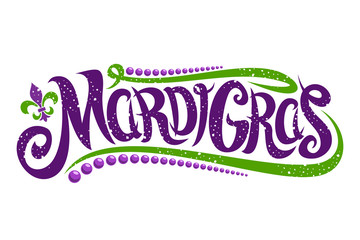 Vector lettering for Mardi Gras carnival, filigree calligraphic font with traditional symbol of mardi gras - fleur de lis, elegant fancy logo with greeting quote, twirls and dots on white background. - obrazy, fototapety, plakaty