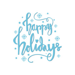 Happy holidays hand lettering  with snowflakes