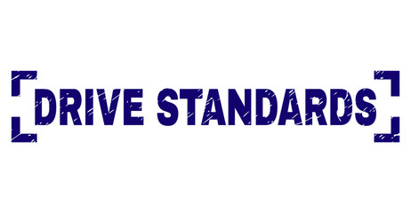 DRIVE STANDARDS text seal watermark with grunge texture. Text label is placed between corners. Blue vector rubber print of DRIVE STANDARDS with grunge texture.