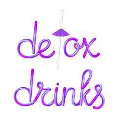 detox drinks calligraphic colorful hand-drawn lettering text with reusable transparent glass straw drinking straw and umbrella isolated on white background, stock vector illustration clip art