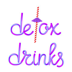 detox drinks calligraphic colorful hand-drawn lettering text with reusable retro striped paper straw drinking straw and umbrella isolated on white background, stock vector illustration clip art