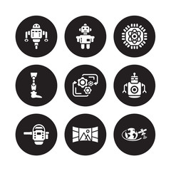 9 vector icon set : Robot assistant, Robot, Personal droid, Processing, Quantum computing, Prosthesis, Panoramic view isolated on black background