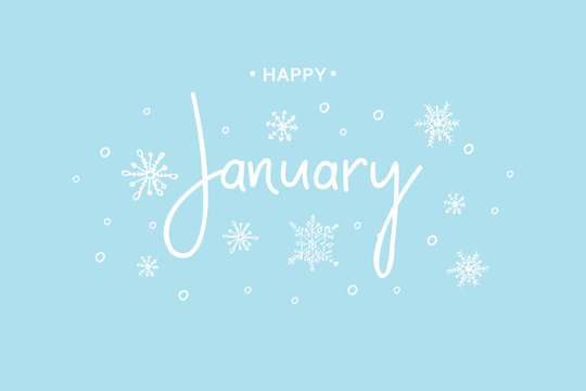 Happy January Calligraphy Inscription.  Vector Illustration