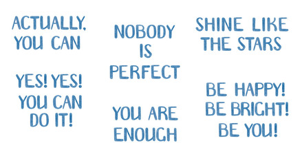  Hand drawn color pencil phrases about life and confidence. Lettering for card, poster, banner, scrapbook, home decor, print textile.