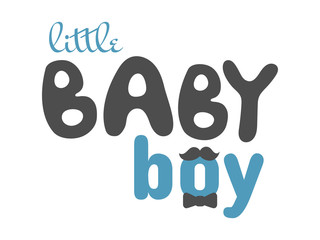 Child shower poster with cute blue baby graphic and hand drawn text with mustache. Vector invitation for kid. Child  print with lettering - little baby boy. Greeting card for arrival.