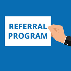 Writing text showing Referral Program.
