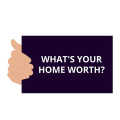 text writing What s is Your Home Worth question.