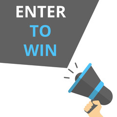 Conceptual writing showing Enter To Win.