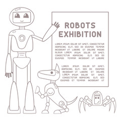 Illustration with android, robot spider, robot dog and sample text. Linear style vector illustration. Suitable for advertising of robots exhibition