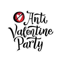 Anti Valentines Party Black Lettering White background. Poster for Event