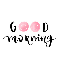 Good morning phrase, hand lettering text, handmade calligraphy