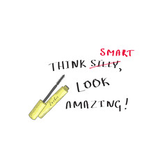 T-shirt print with a slogan Think smart look amazing. Mascara and hand-written text. Vector design for women t-shirt. Motivational quotes.
