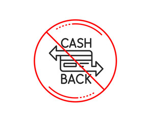 No or stop sign. Credit card line icon. Banking Payment card sign. Cashback service symbol. Caution prohibited ban stop symbol. No  icon design.  Vector
