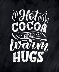 Hot cocoa hand lettering composition. Hand drawn quote for Christmas signs, cafe, bar and restaurant
