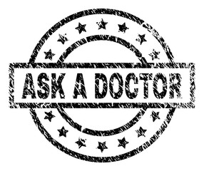 ASK A DOCTOR stamp seal watermark with distress style. Designed with rectangle, circles and stars. Black vector rubber print of ASK A DOCTOR label with corroded texture.