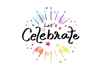Foto op Plexiglas Celebrate, colorful rainbow ribbon calligraphy, handwritten confetti funny decoration festival party vector illustration, lettering greeting card © Hatcha