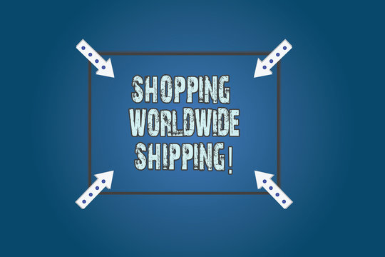 Conceptual hand writing showing Shopping Worldwide Shipping. Business photo text Directly buy online with international shipping Square Outline with Corner Arrows Pointing on Color Background