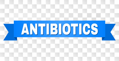 ANTIBIOTICS text on a ribbon. Designed with white title and blue stripe. Vector banner with ANTIBIOTICS tag on a transparent background.