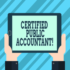 Text sign showing Certified Public Accountant. Conceptual photo accredited professional body of accountants Hu analysis Hand Holding Blank Screen Tablet Smartphone Display Unit photo