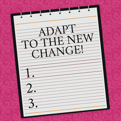 Conceptual hand writing showing Adapt To The New Change. Business photo showcasing Get used to changes different strategies situations Lined Spiral Color Notepad on Watermark Printed Background