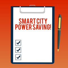 Handwriting text writing Smart City Power Saving. Concept meaning Connected technological cities electricity savings Blank Sheet of Bond Paper on Clipboard with Click Ballpoint Pen Text Space