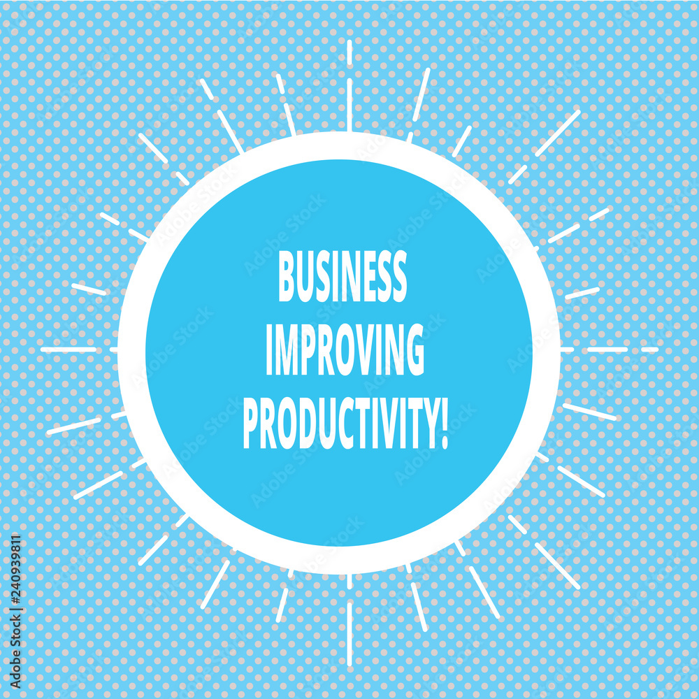 Poster handwriting text writing business improving productivity. concept meaning increase of efficiency in 