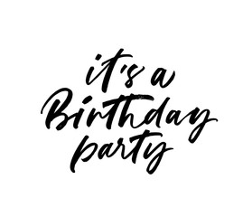 Obraz premium It's a Birthday party phrase. Vector&nbsp;illustration of handwritten lettering.