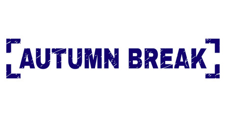 AUTUMN BREAK text seal print with corroded style. Text tag is placed inside corners. Blue vector rubber print of AUTUMN BREAK with retro texture.