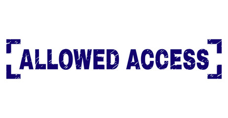 ALLOWED ACCESS text seal watermark with distress texture. Text label is placed inside corners. Blue vector rubber print of ALLOWED ACCESS with dirty texture.