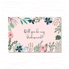 bridesmaid card with beautiful floral frame