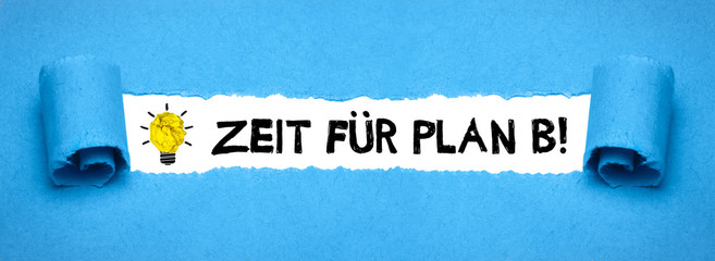 Zeit für Plan B! 