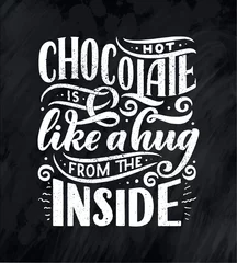 Foto auf Acrylglas Heiße Schokolade Hand Schriftzug Zusammensetzung. Handgezeichnetes Zitat für Weihnachtsschilder, Café, Bar und Restaurant © Artlana