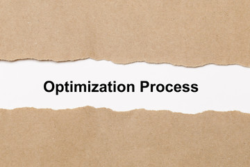 Fototapeta na wymiar Optimization Process, Inspiration and business concept on torn paper