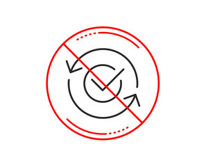 No or stop sign. Approved line icon. Accepted or confirmed sign. Refresh symbol. Caution prohibited ban stop symbol. No  icon design.  Vector