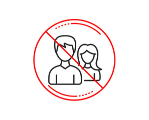 No or stop sign. Couple line icon. Users Group or Teamwork sign. Male and Female Person silhouette symbol. Caution prohibited ban stop symbol. No  icon design.  Vector