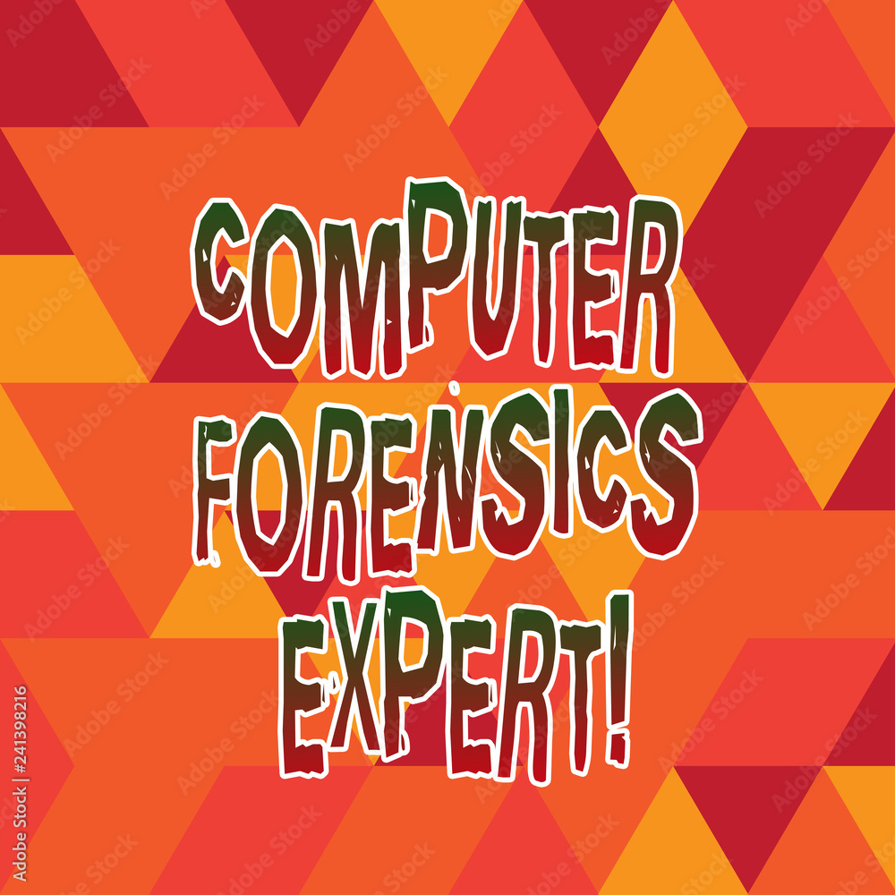 Aufkleber word writing text computer forensics expert. business concept for harvesting and analysing evidence 